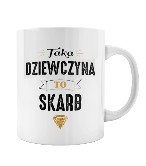 Kubek ceramiczny Taka dziewczyna to skarb