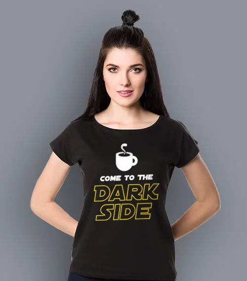 COME TO THE DARK SIDE Koszulka Damska Czarna