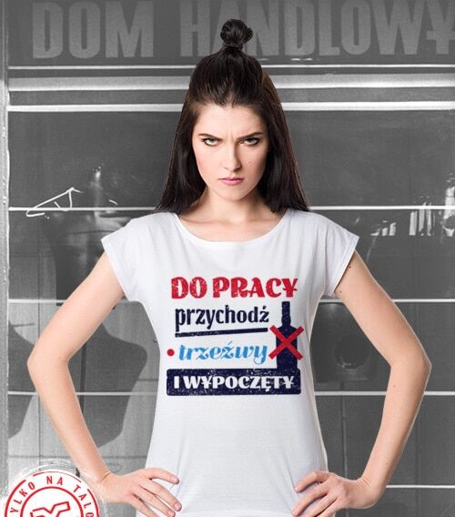 prl do pracy przychodz koszulka damska biała