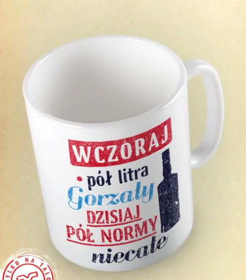 PÓŁ LITRA GORZAŁY Kubek Ceramiczny