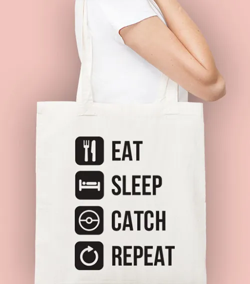 EAT SLEEP CATCH REPEAT Torba