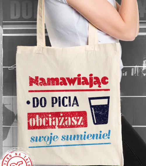 NAMAWIAJĄC DO PICIA Torba